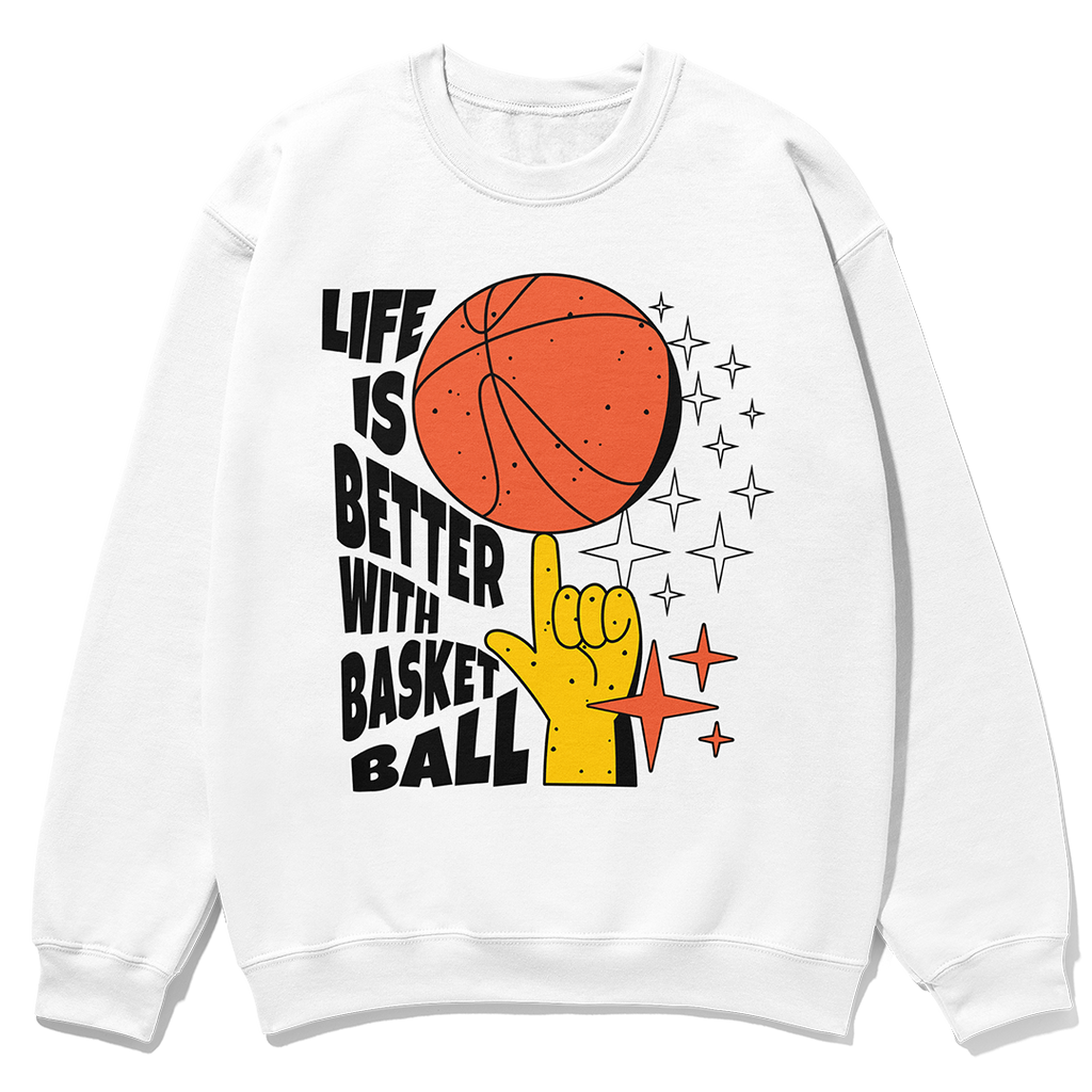 Life is Better with Basketball