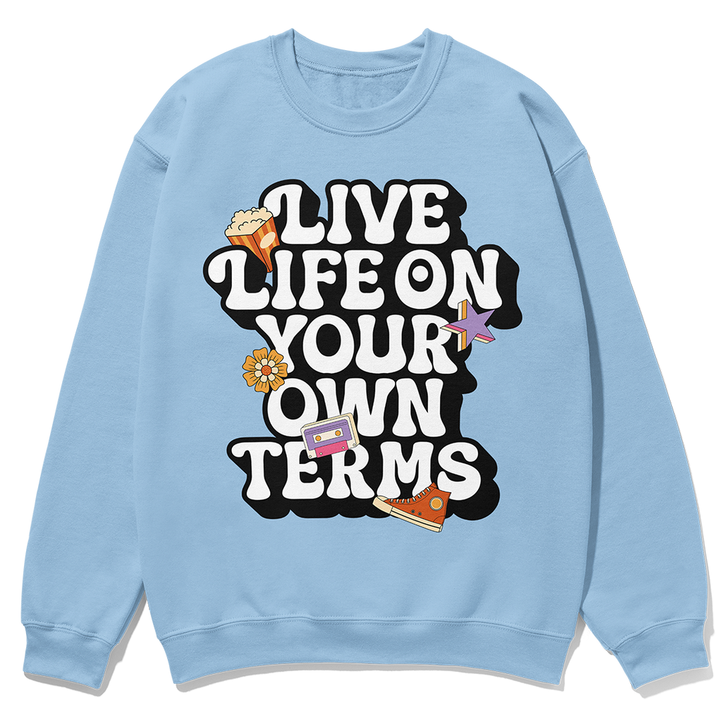 Live Life on Your Own Terms