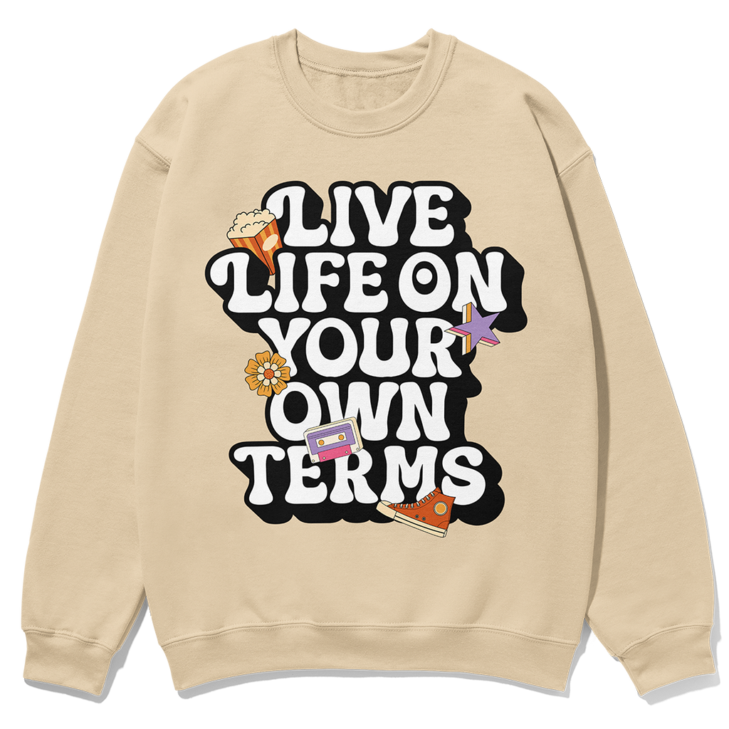 Live Life on Your Own Terms