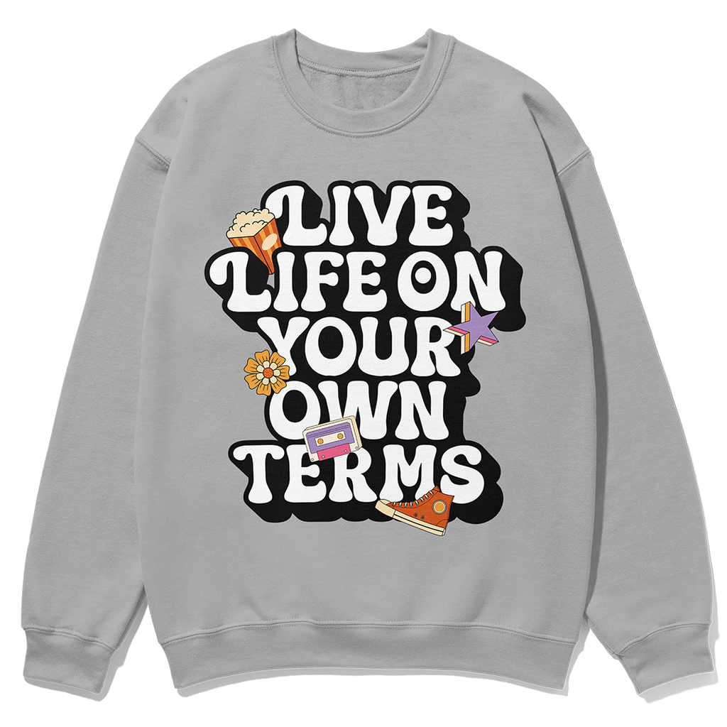 Live Life on Your Own Terms